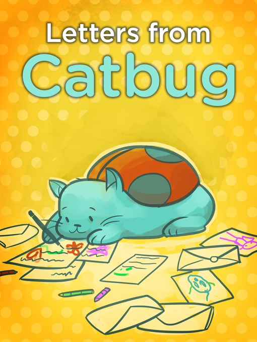 Title details for Letters from Catbug by Jason James Johnson - Available